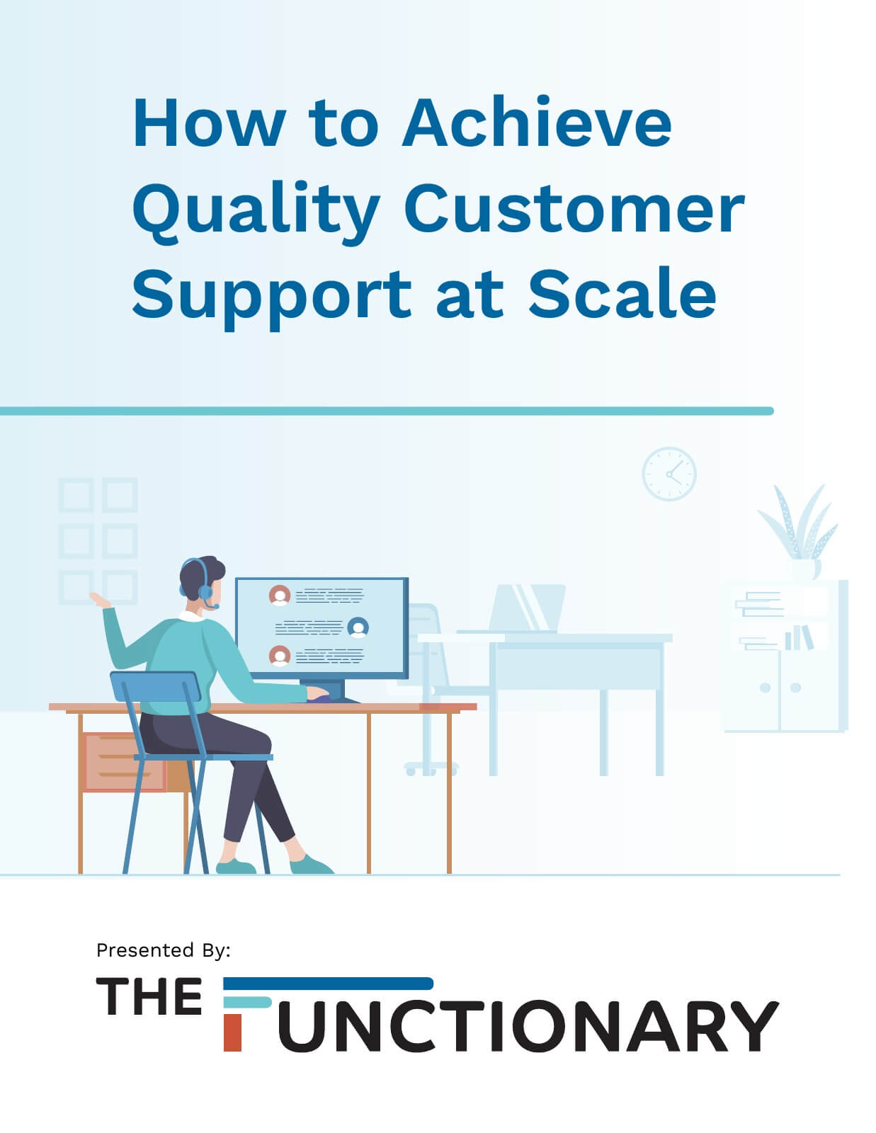 The Functionary whitepaper cover, How to Achieve Quality Customer Support at Scale